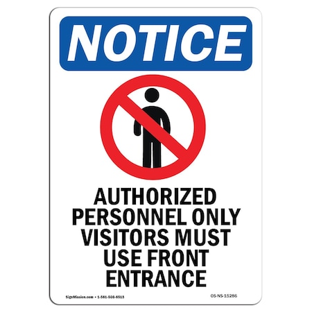 Signmission Safety Sign, OSHA Notice, 7" Height, NOTICE Authorized Sign With Symbol, Portrait OS-NS-D-57-V-15286